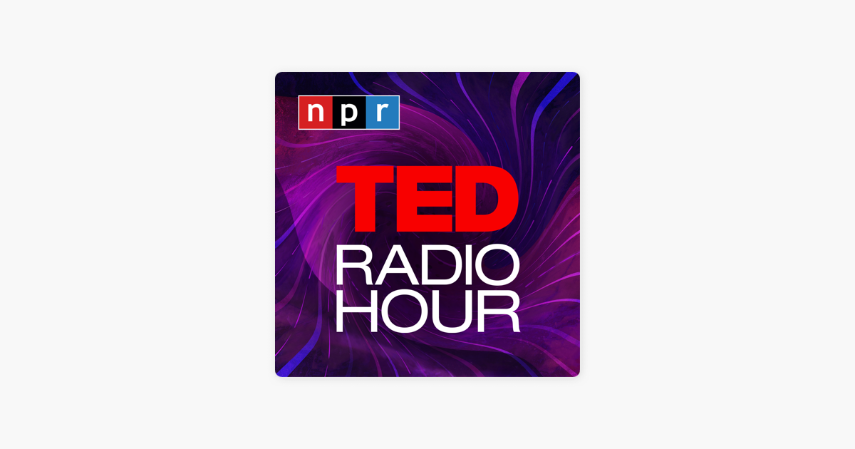 ‎TED Radio Hour on Apple Podcasts