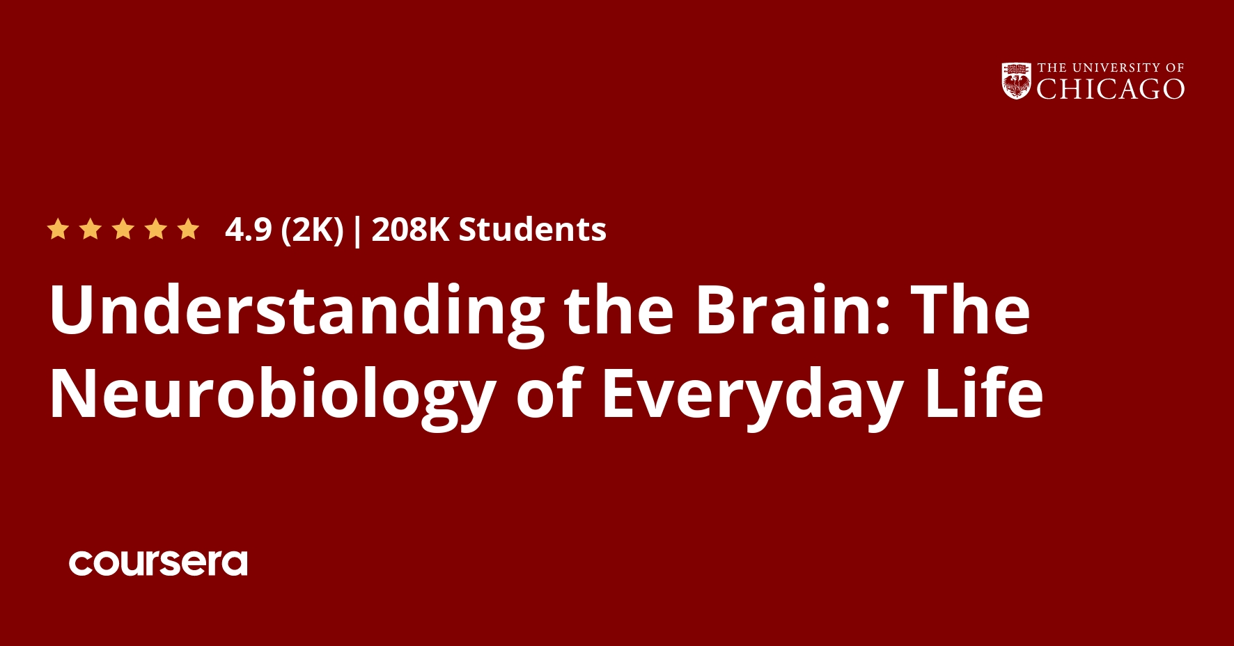 Understanding the Brain: The Neurobiology of Everyday Life